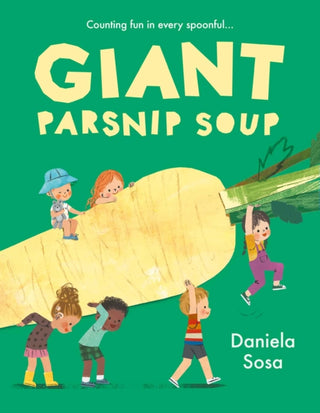 Cover image for 9781398544420 - Giant Parsnip Soup