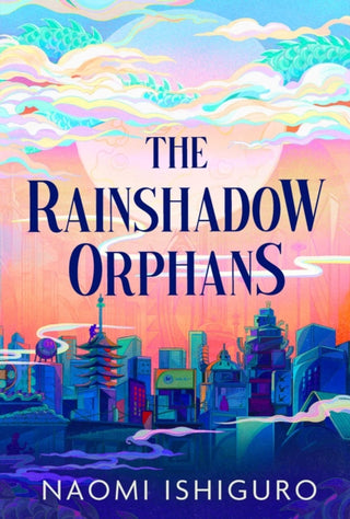 Cover image for 9781398544994 - The Rainshadow Orphans