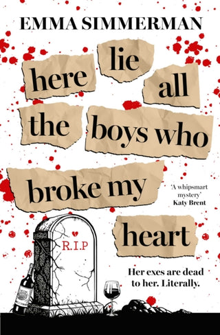 Cover image for 9781398550889 - Here Lie All the Boys Who Broke My Heart