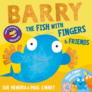 Cover image for 9781398552388 - Barry the Fish with Fingers & Friends