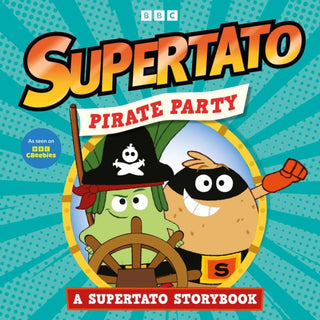 Cover image for 9781398557499 - Pirate Party: A Supertato Storybook