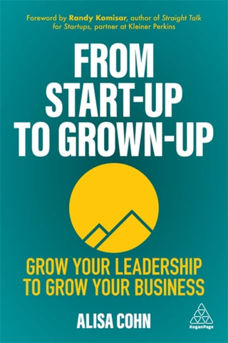 Cover image for 9781398601383 - From Start-Up to Grown-Up