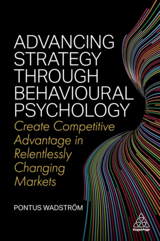 Cover image for 9781398604827 - Advancing Strategy through Behavioural Psychology