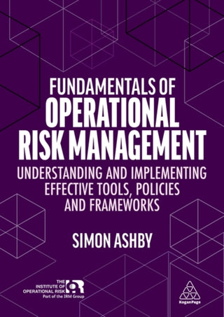 Cover image for 9781398605022 - Fundamentals of Operational Risk Management