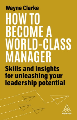Cover image for 9781398609709 - How to Become a World-Class Manager