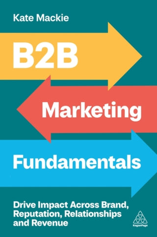 Cover image for 9781398619647 - B2B Marketing Fundamentals