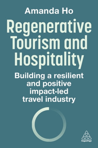 Cover image for 9781398621527 - Regenerative Tourism and Hospitality