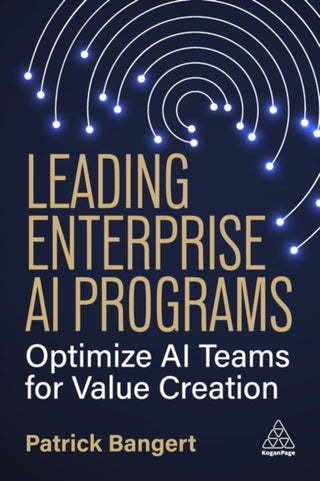 Cover image for 9781398623194 - Leading Enterprise AI Programs