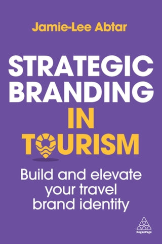 Cover image for 9781398623712 - Strategic Branding in Tourism