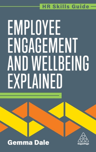 Cover image for 9781398624504 - Employee Engagement and Wellbeing Explained