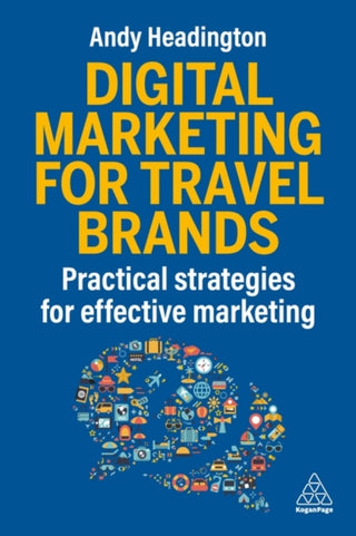 Cover image for 9781398624689 - Digital Marketing for Travel Brands
