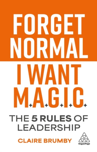 Cover image for 9781398625778 - Forget Normal - I Want Magic