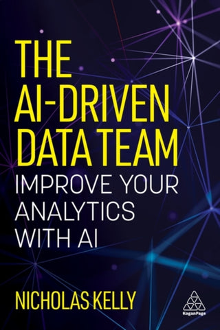 Cover image for 9781398627574 - The AI-Driven Data Team