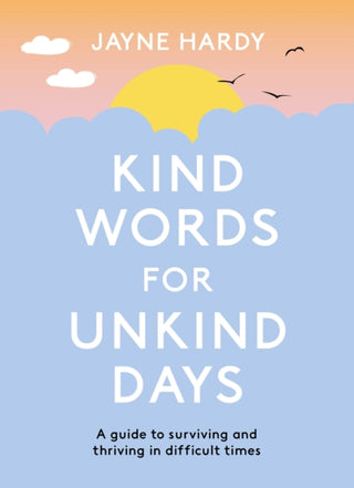Supplemental image for 9781398700758 - Kind Words for Unkind Days
