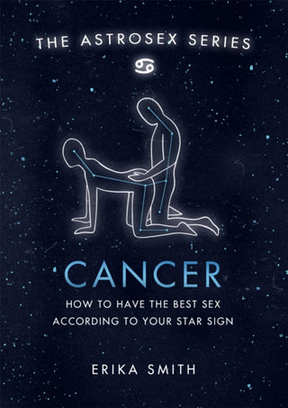 Cover image for 9781398702004 - Astrosex: Cancer