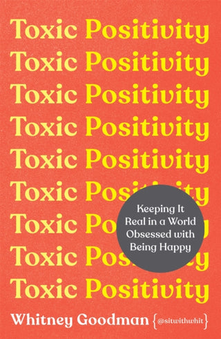 Cover image for 9781398704879 - Toxic Positivity