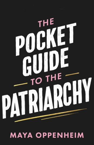 Cover image for 9781398718739 - The Pocket Guide to the Patriarchy