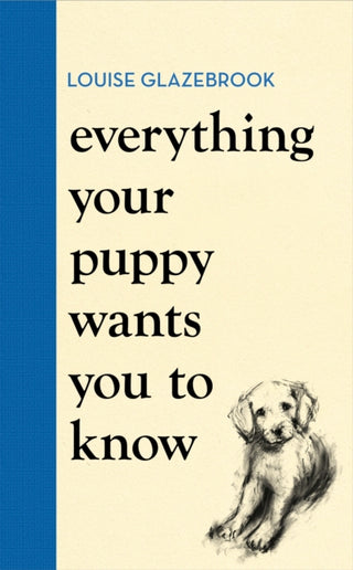 Cover image for 9781398721562 - Everything Your Puppy Wants You to Know