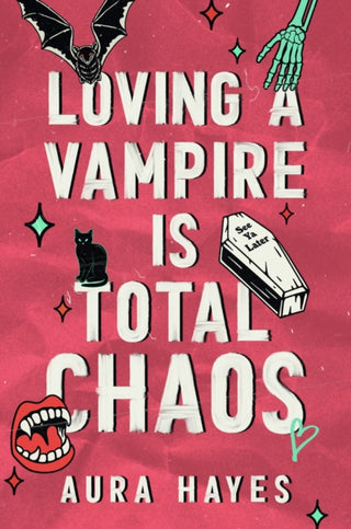 Cover image for 9781398729575 - Loving a Vampire is Total Chaos