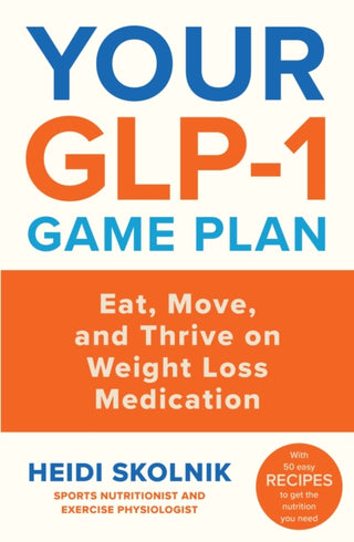 Cover image for 9781398730168 - Your GLP-1 Game Plan
