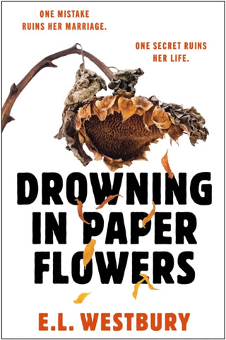 Cover image for 9781398731134 - Drowning in Paper Flowers