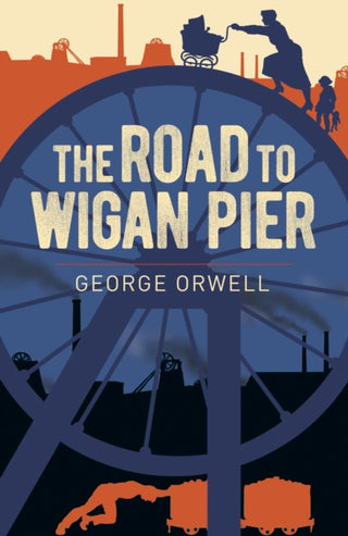 Cover image for 9781398801943 - The Road to Wigan Pier