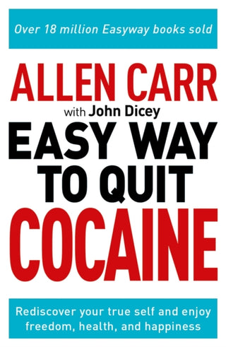Cover image for 9781398805194 - Allen Carr: The Easy Way to Quit Cocaine