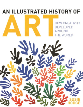 Cover image for 9781398805668 - An Illustrated History of Art