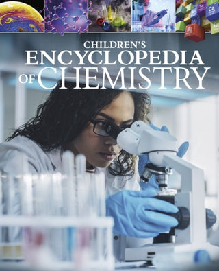 Cover image for 9781398813816 - Children's Encyclopedia of Chemistry
