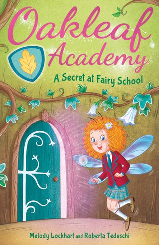 Supplemental image for 9781398816138 - Oakleaf Academy: A Secret at Fairy School