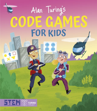 Cover image for 9781398816428 - Alan Turing's Code Games for Kids