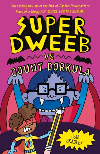 Cover image for 9781398816763 - Super Dweeb vs Count Dorkula