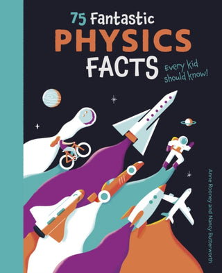 Cover image for 9781398821941 - 75 Fantastic Physics Facts Every Kid Should Know!