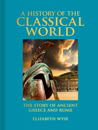 Cover image for 9781398824508 - A History of the Classical World