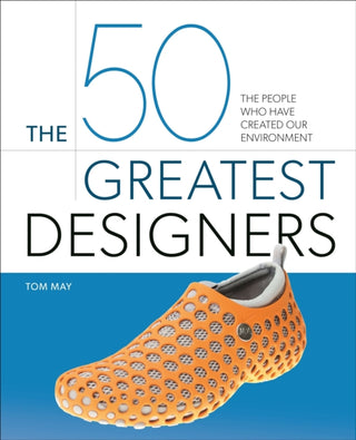 Cover image for 9781398828193 - The 50 Greatest Designers