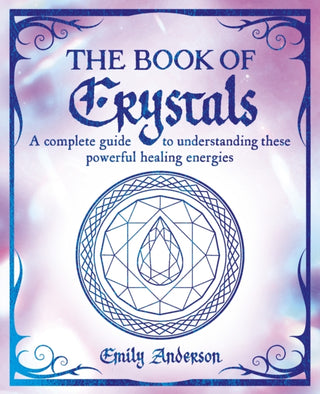 Cover image for 9781398828919 - The Book of Crystals