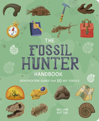 Cover image for 9781398833364 - The Fossil Hunter Handbook