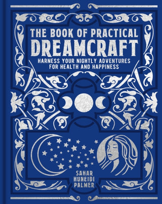 Cover image for 9781398834217 - The Book of Practical Dreamcraft