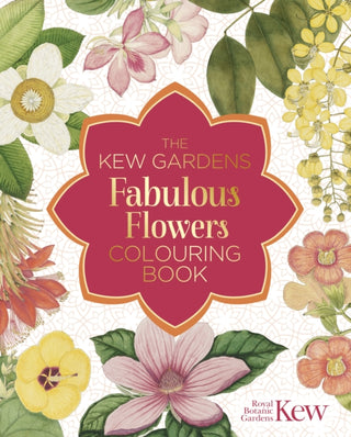 Cover image for 9781398834569 - The Kew Gardens Fabulous Flowers Colouring Book
