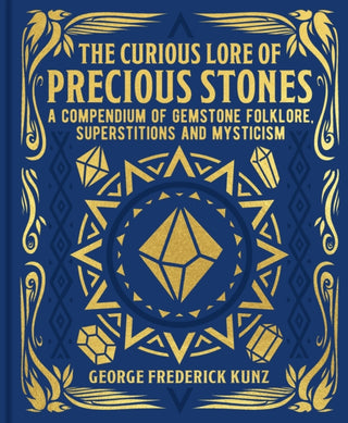 Cover image for 9781398838550 - The Curious Lore of Precious Stones