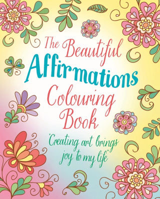 Cover image for 9781398839649 - The Beautiful Affirmations Colouring Book