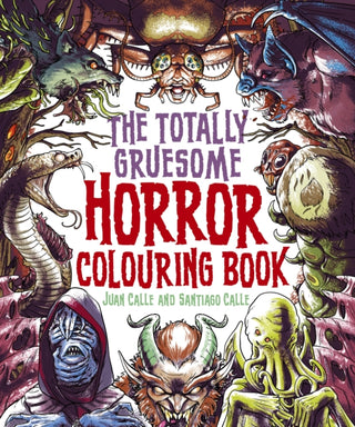 Cover image for 9781398840706 - The Totally Gruesome Horror Colouring Book