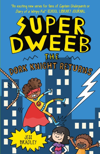 Cover image for 9781398840980 - Super Dweeb: The Dork Knight Returns