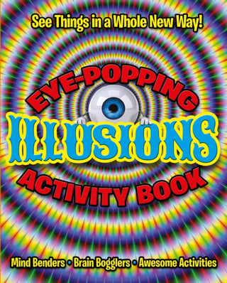Cover image for 9781398841482 - Eye-Popping Illusions Activity Book
