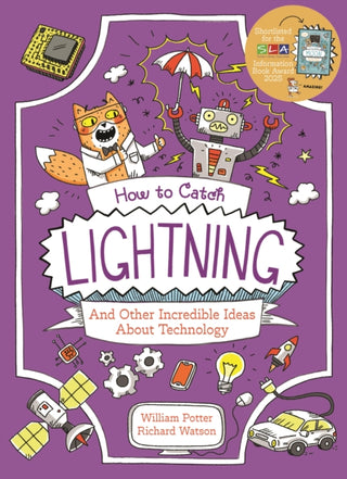 Cover image for 9781398842649 - How to Catch Lightning and Other Incredible Ideas about Technology