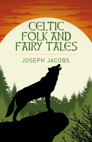 Cover image for 9781398845329 - Celtic Folk and Fairy Tales