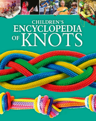 Cover image for 9781398845695 - Children's Encyclopedia of Knots