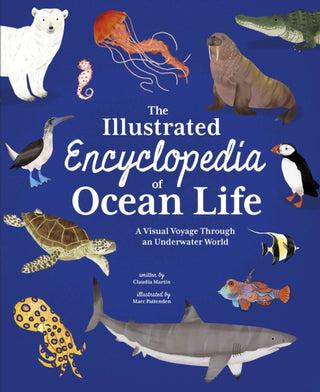 Cover image for 9781398846982 - The Illustrated Encyclopedia of Ocean Life