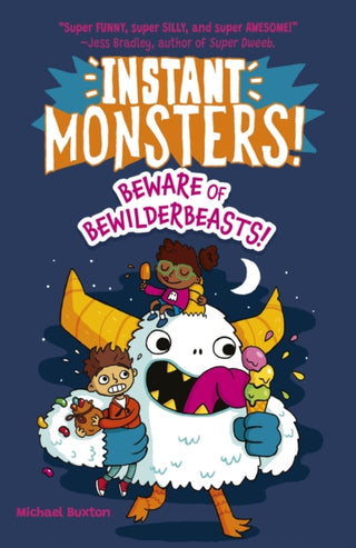 Cover image for 9781398847675 - Instant Monsters! Beware of Bewilderbeasts