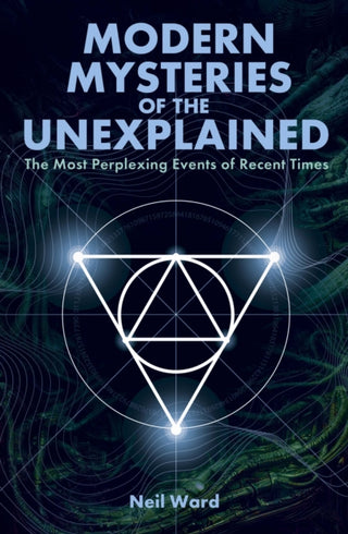 Cover image for 9781398853966 - Modern Mysteries of the Unexplained